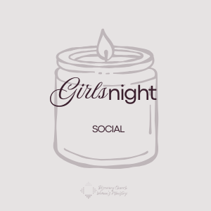 Girls Night Socials