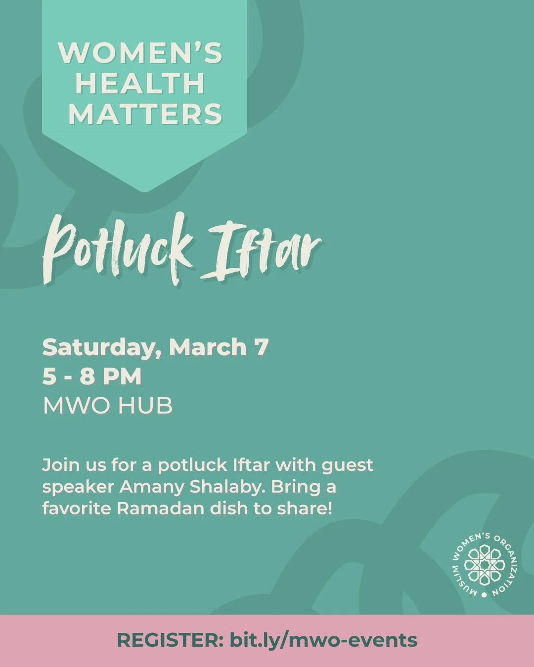 Ramadan Mubarak! Join us for a potluck Iftar on March 7 with our Women's Health Matters team and guest speaker, Amany Shalaby. We&rsquo;ll discuss women's spirituality during times when we cannot fast or pray during Ramadan.

Bring a favorite Ramadan