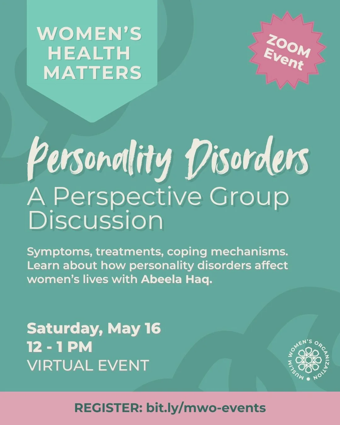 Our Women's Health Matters series about taking control of our health continues!

Our May discussion will focus on personality disorders.  Learn about how personality disorders affect women's lives in this virtual group discussion with Abeela Haq, LMH