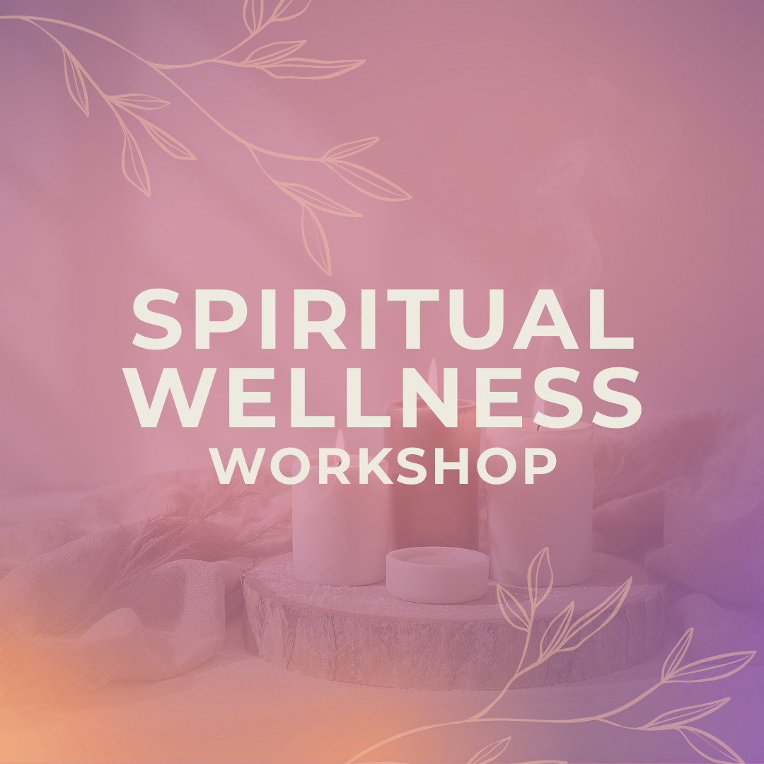 Spiritual Wellness Workshop