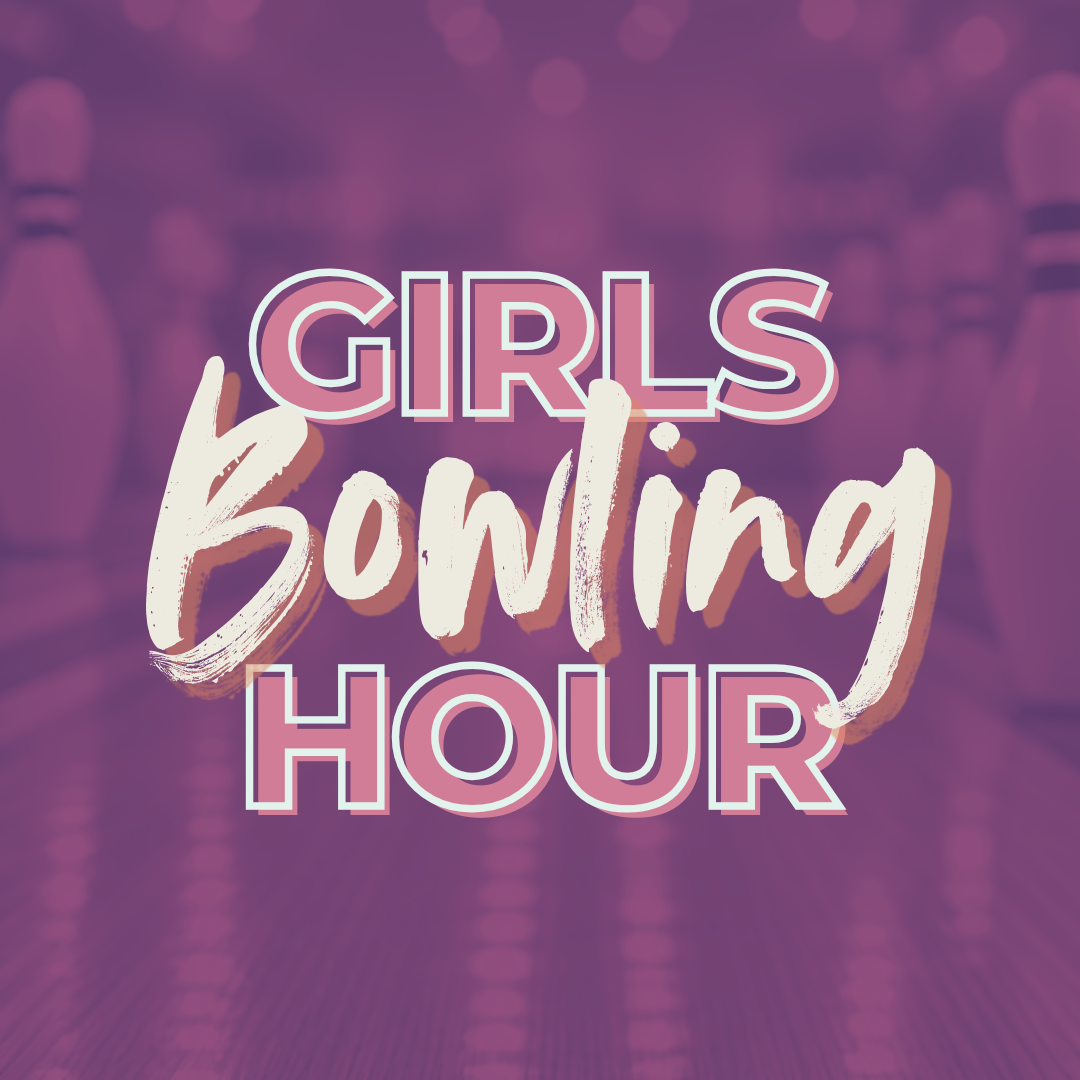 Girls Bowling Hour