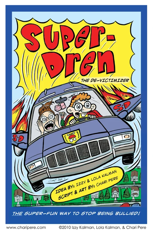 "Super-Dren: The De-Victimizer"