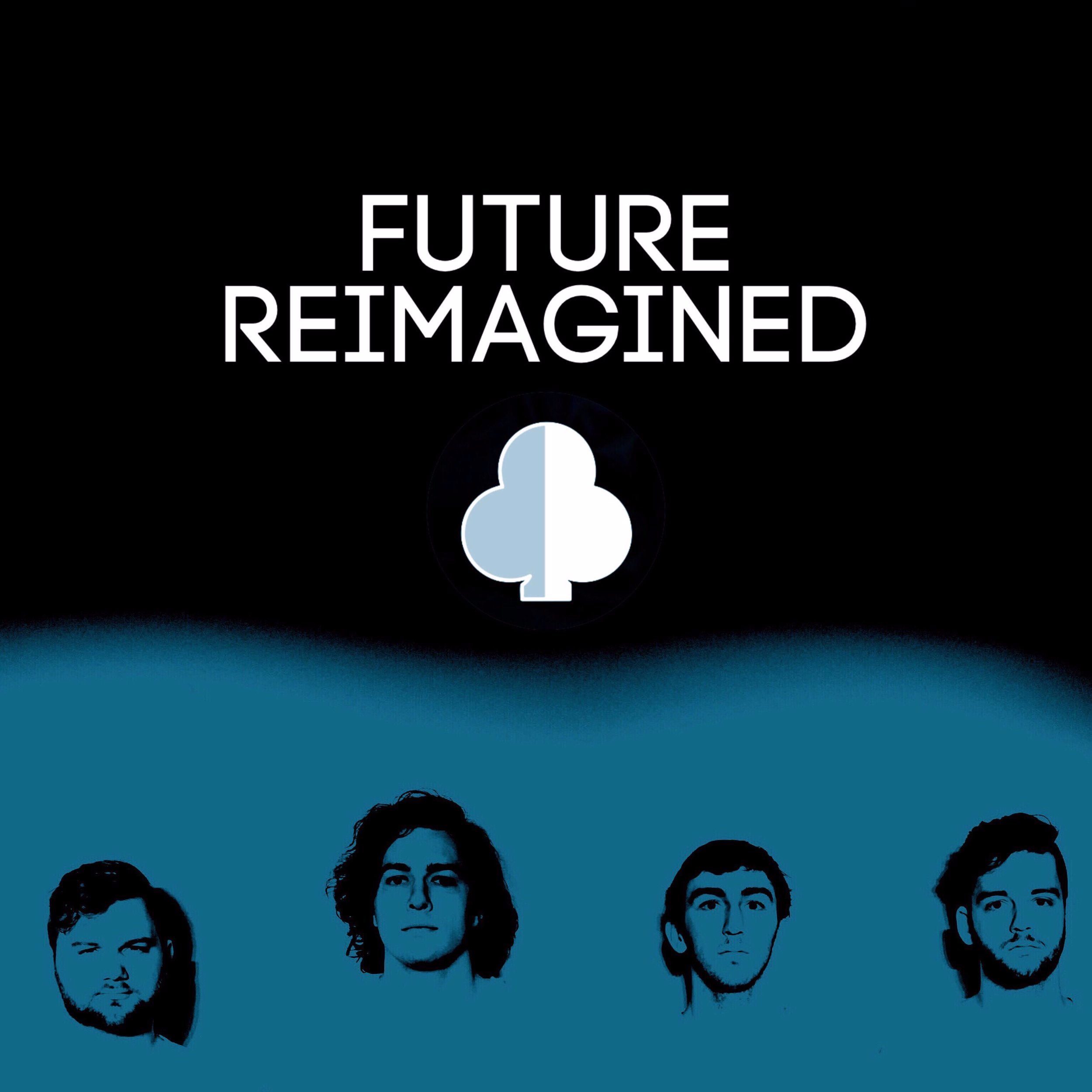 Future Reimagined - Single [2019]