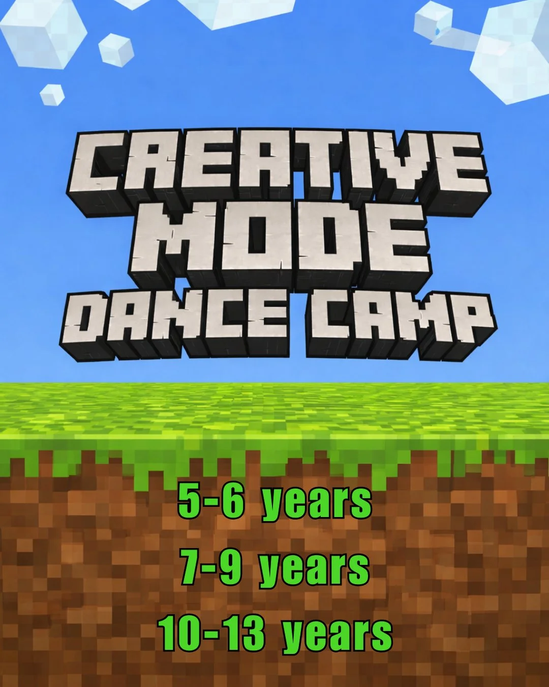 Level up your moves at Creative Mode Dance Camp! Inspired by the world of Minecraft, this coed hip hop &amp; acro camp is all about creativity, confidence, and building something awesome&mdash;one move at a time.

Dancers will explore hip hop grooves