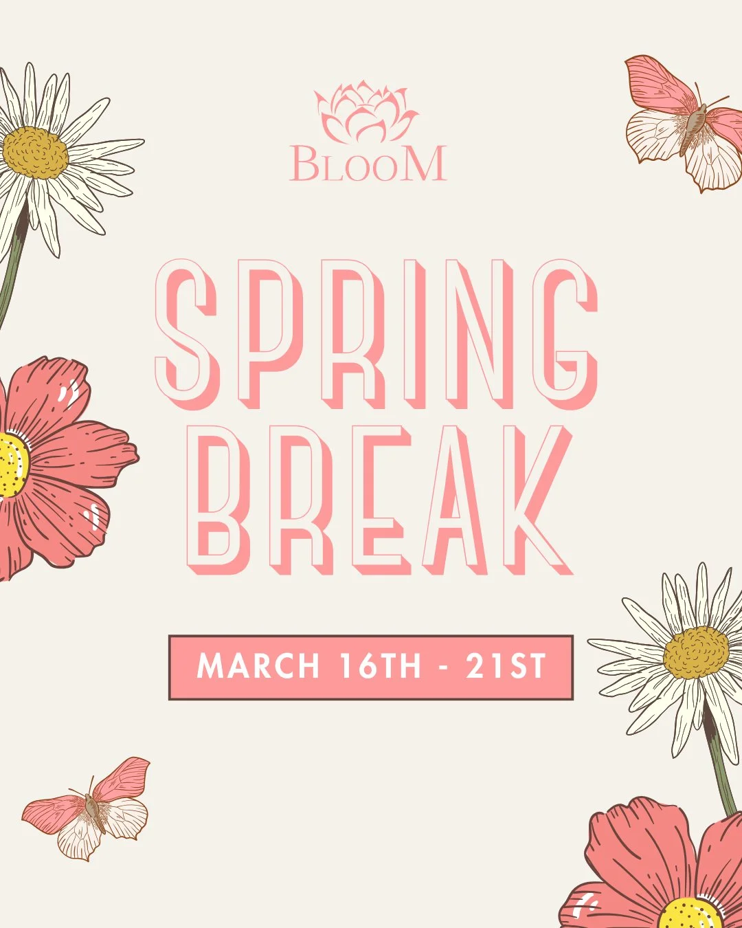 Bloom will be on Spring Break Monday, March 16 &ndash; Saturday, March 21! 🌸

We hope you enjoy a restful week off, and we can&rsquo;t wait to see everyone back in the studio on March 23! 🩰
