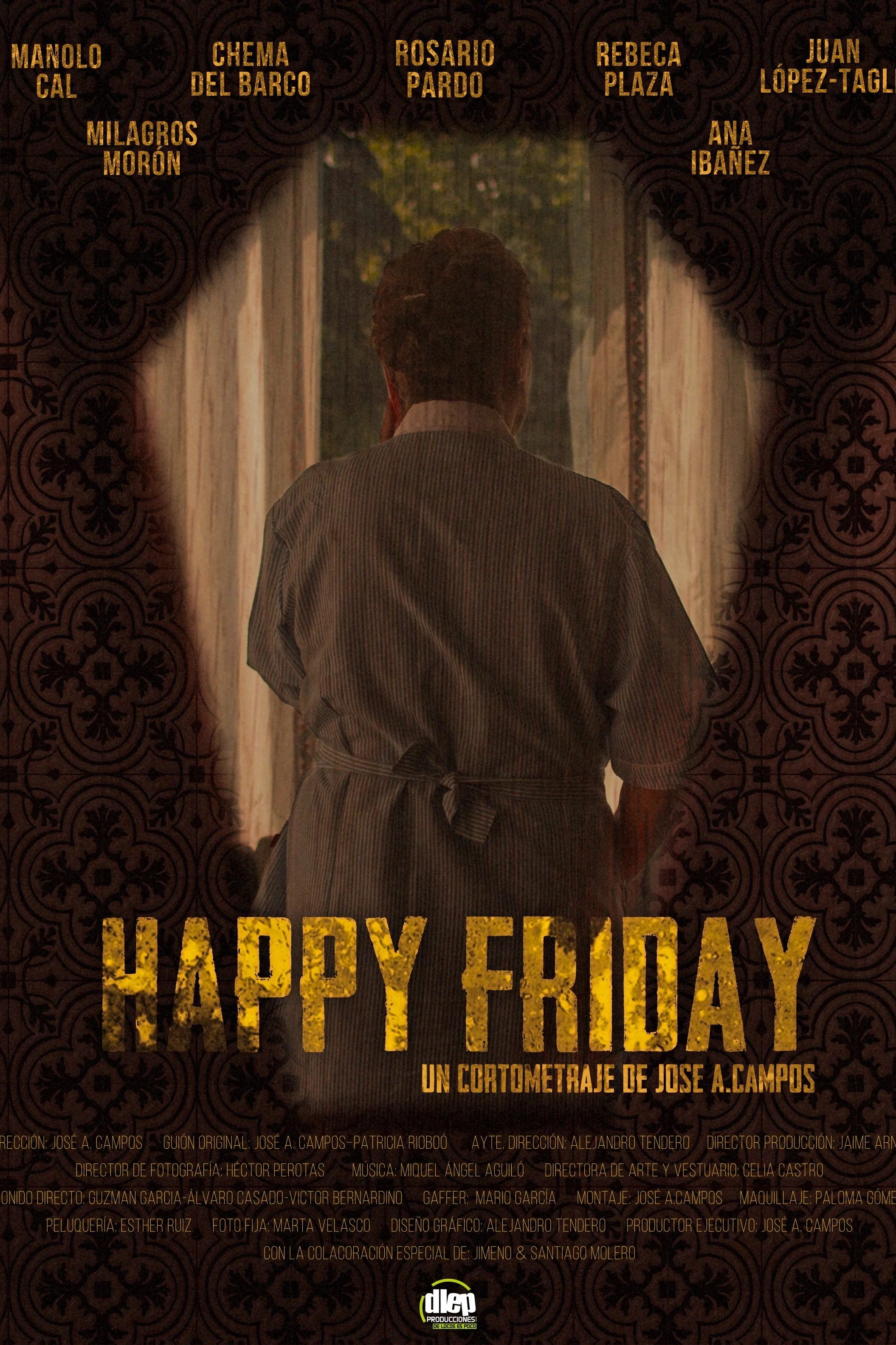 HAPPY FRIDAY José Antonio Campos Aguilera