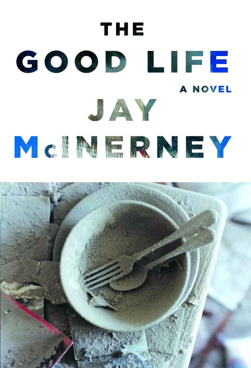 Post-9/11 New York:  Jay McInerney’s The Good Life (2006)1