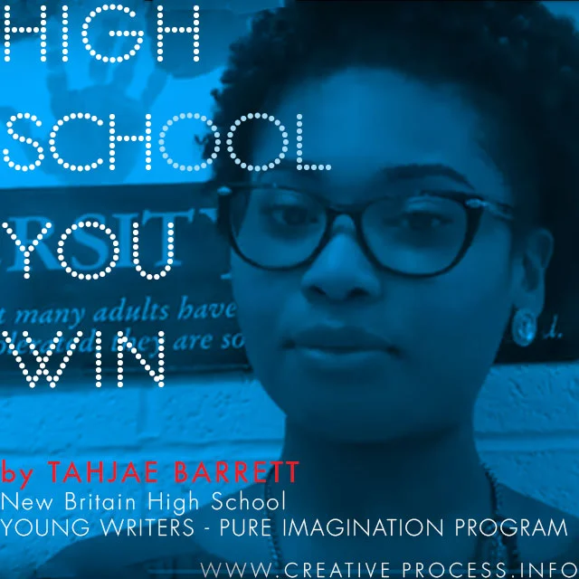 High School, You Win by Tahjae Barrett 