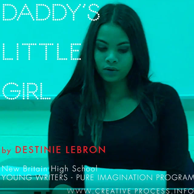 Daddy's Little Girl by Destinie Lebron 