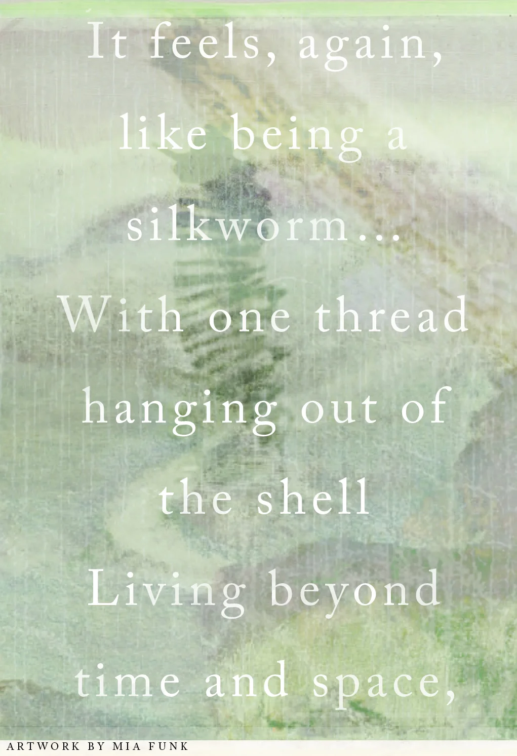 Silkworms, Swathes and the Dead