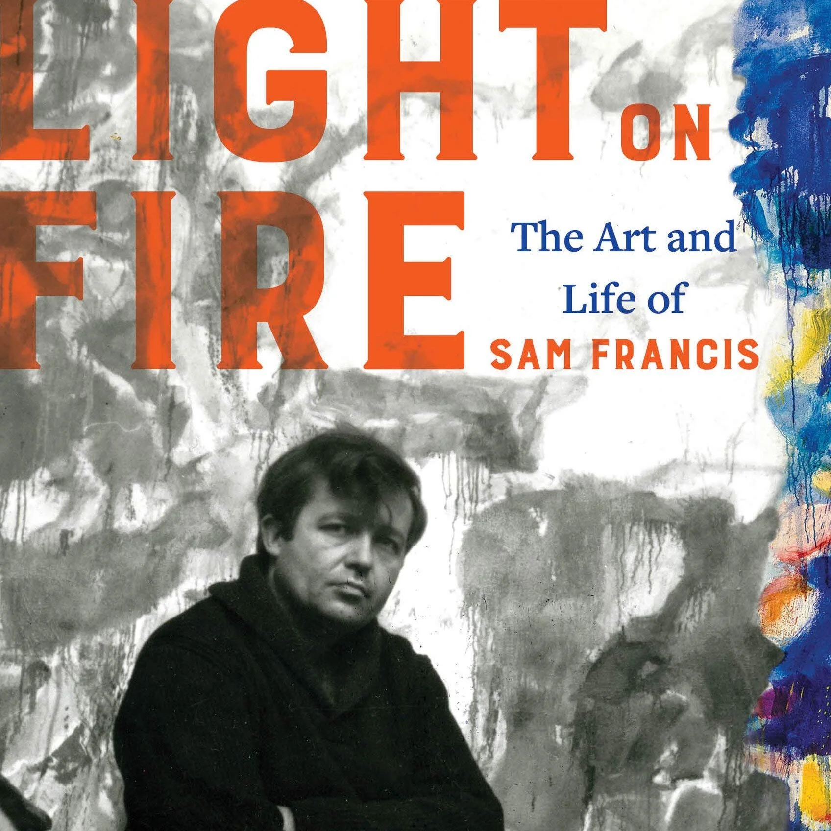 Light on Fire: The Art & Life of Sam Francis with GABRIELLE SELZ - Highlights