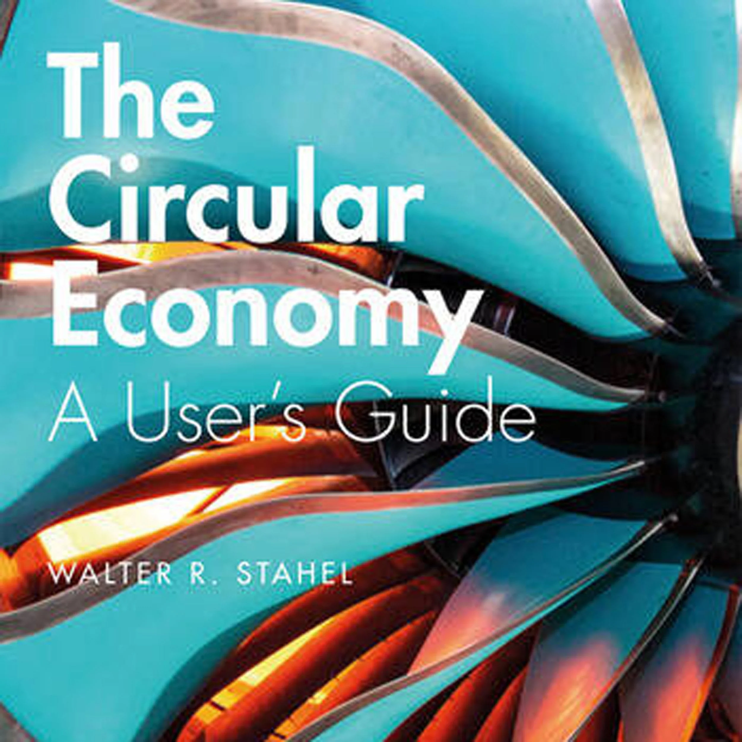 Highlights - Walter Stahel - Architect, Founding Father of Circular Economy - Founder-Director, Product-Life Institute