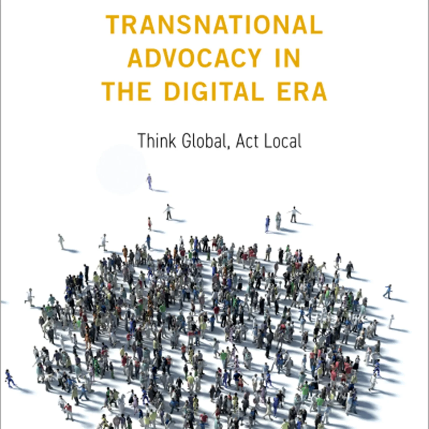 Highlights - Nina Hall - Author of “Transnational Advocacy in the Digital Era” 