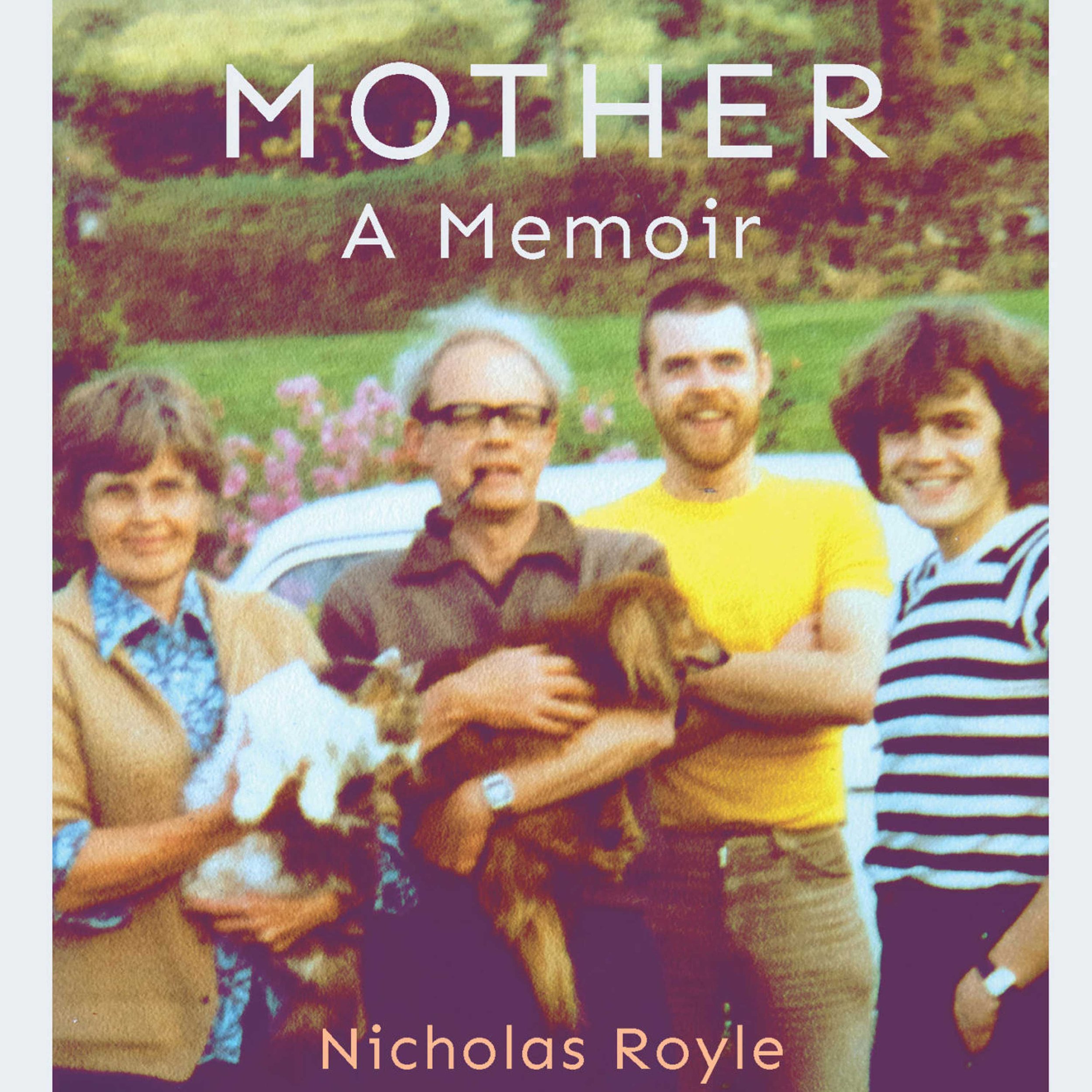 NICHOLAS ROYLE - Author, Editor, Educator reads “Mother: A Memoir”