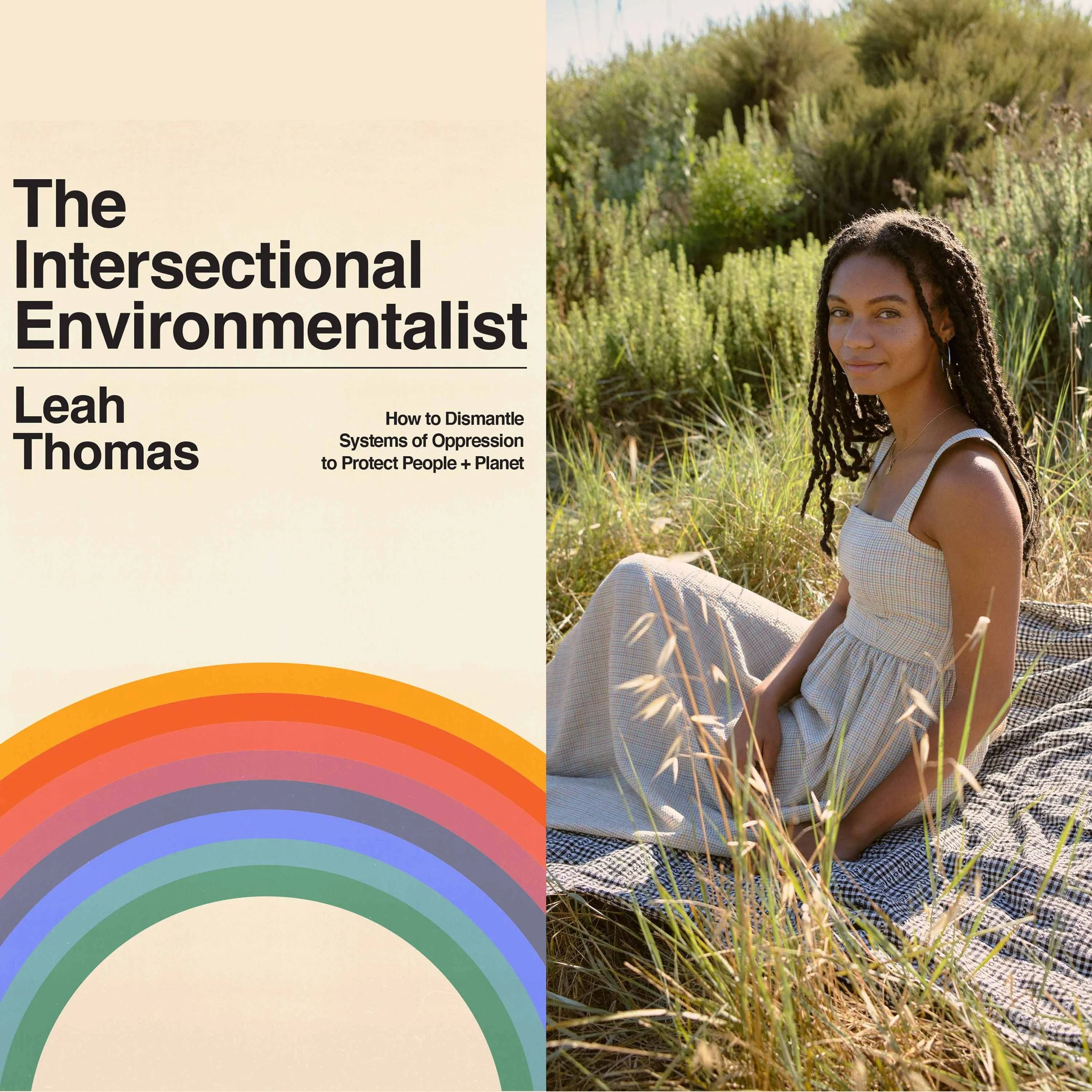 LEAH THOMAS - Author of The Intersectional Environmentalist - Founder of IE Platform &amp; @GreenGirlLeah