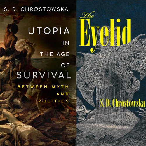 How Do Utopian Visions Shape Our Reality &amp; Future? - Highlights - S. D. CHROSTOWSKA