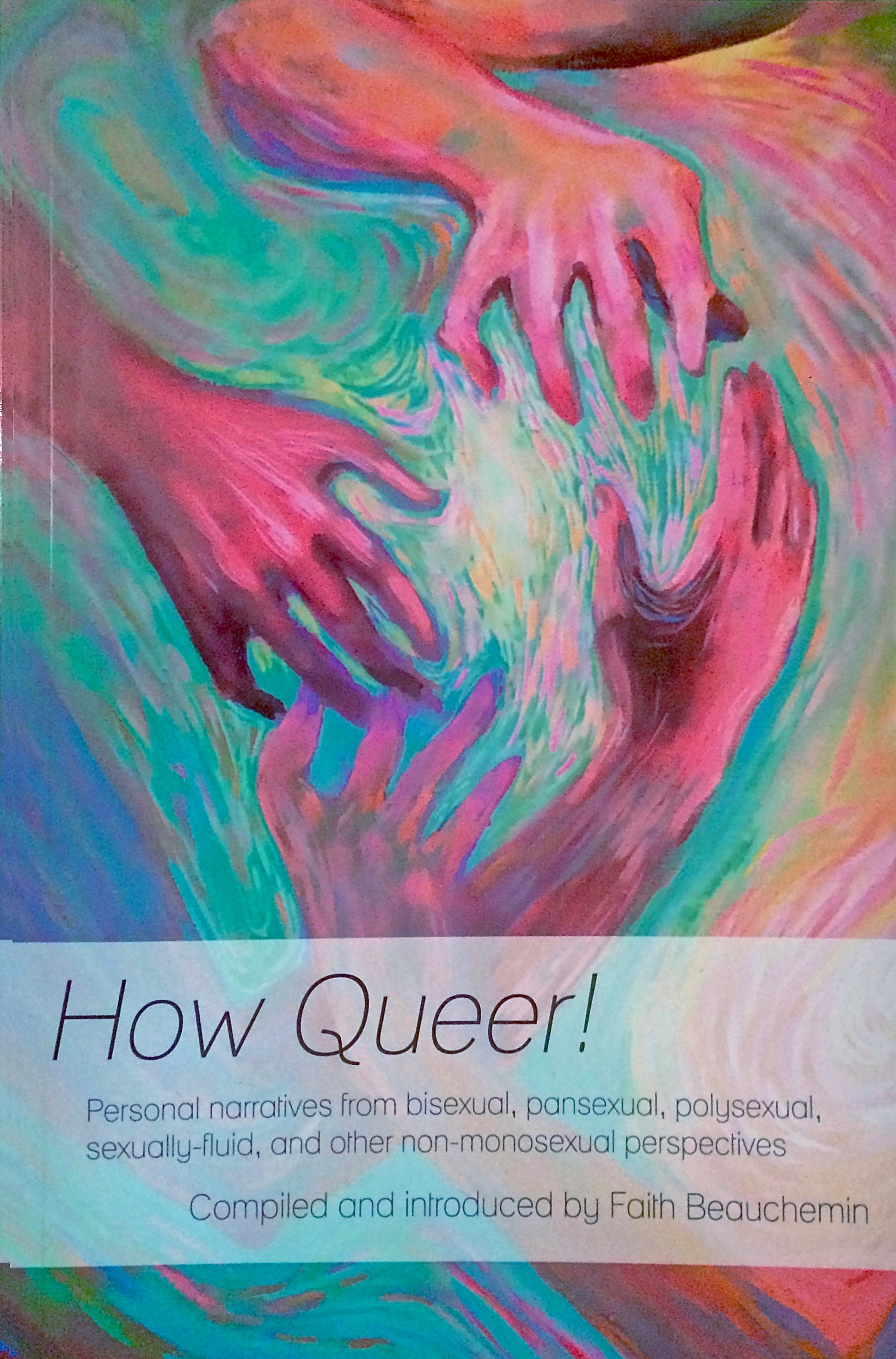  How Queer! published by On Our Own Authority! Press