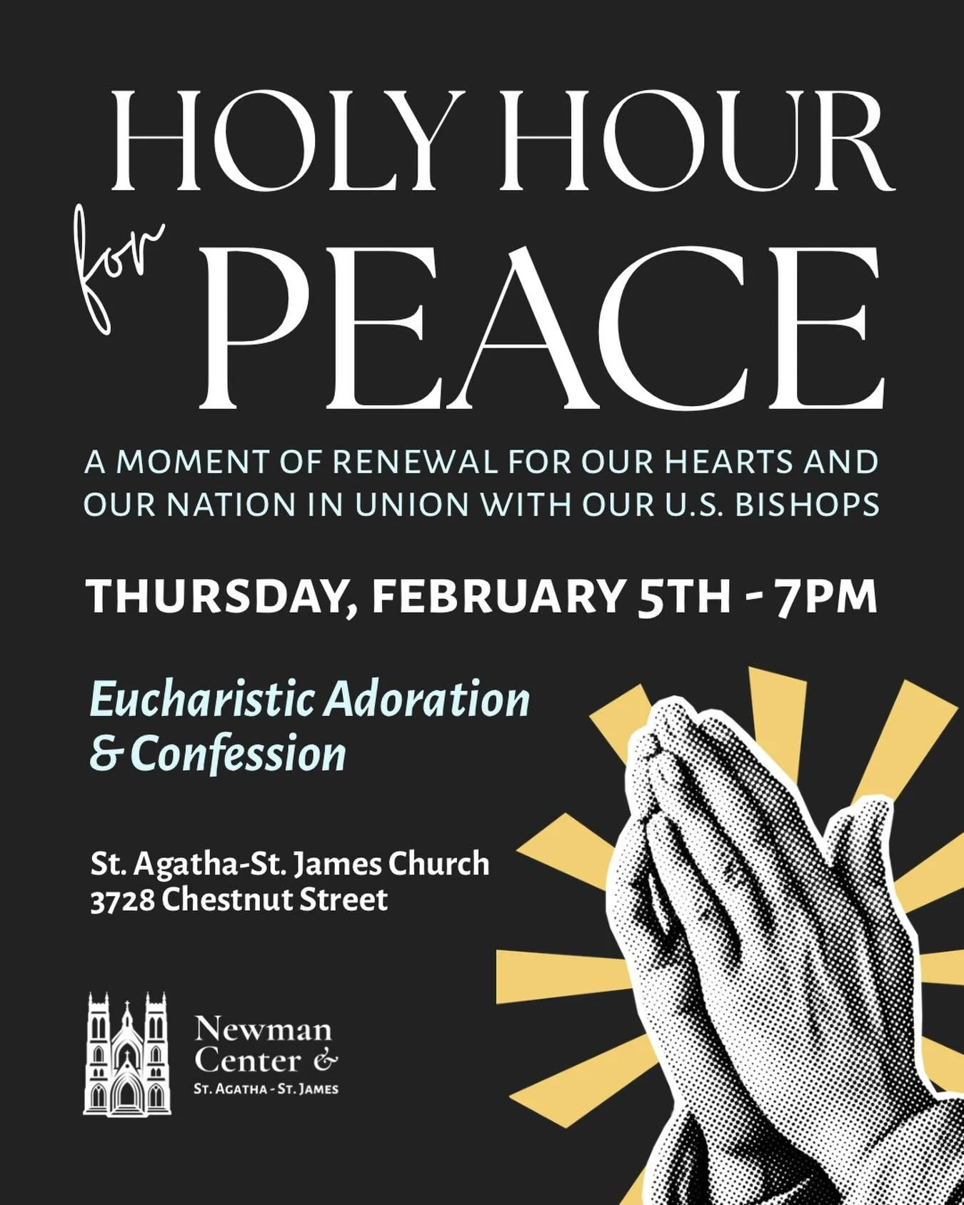 Join us on Thursday for a special Holy Hour for Peace in union with our U.S. Bishops. We hope you will join us for this moment of renewal for our hearts and our nation&mdash;Thursday, February 5th at 7pm in the main church.