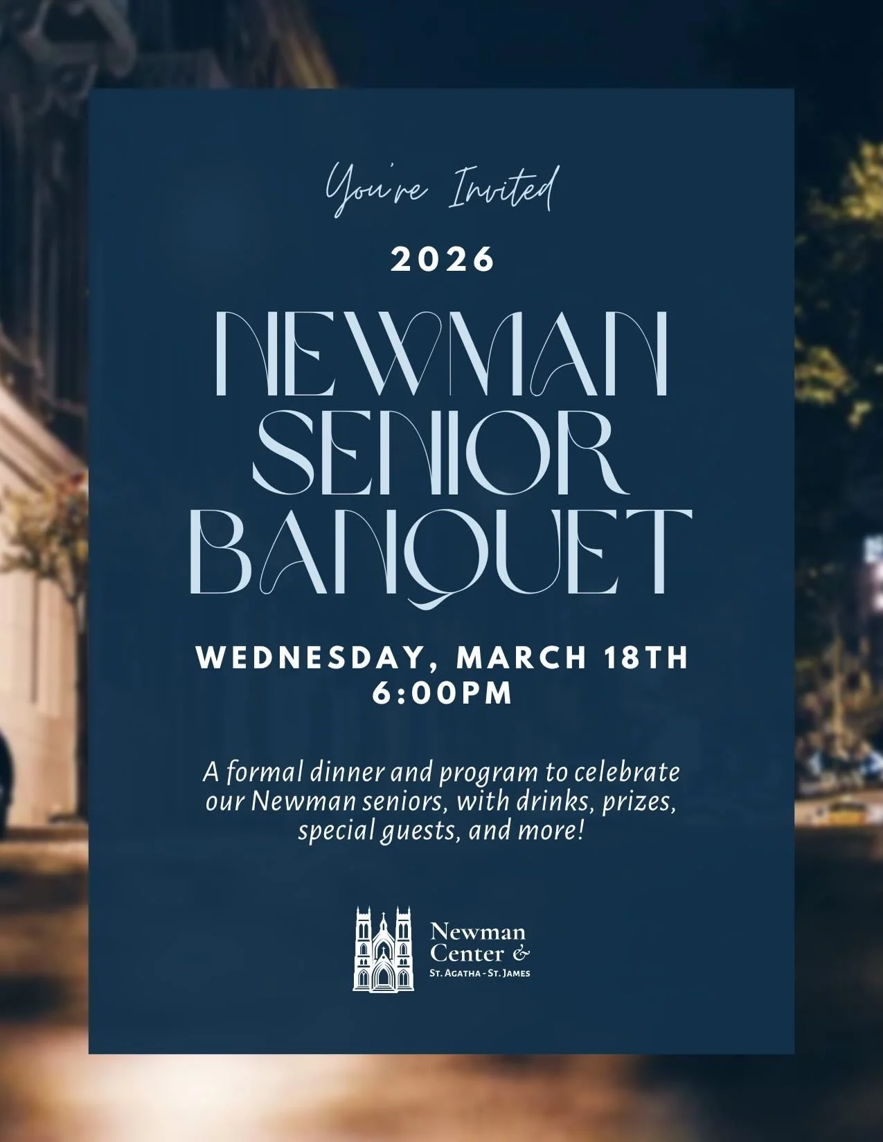 Seniors! You are warmly invited to our annual SENIOR BANQUET, a formal dinner and program to celebrate all of our 2026 graduates! The evening will include drinks, prizes, a delicious meal, and more! Cocktail attire requested, please rsvp at the link 