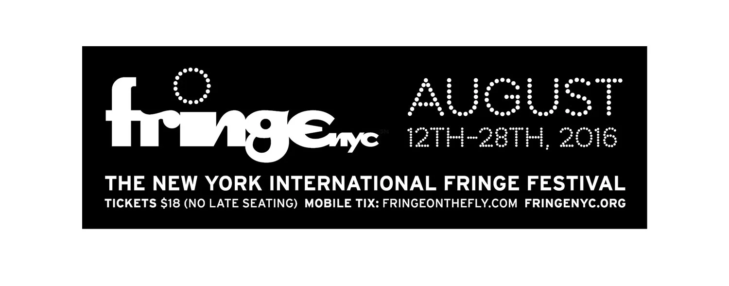 We are a proud part of the 2016 New York International Fringe Festival. We'll soon know our dates and venue. Subscribe to our blog for the latest news and information as we prepare for this world premiere. Postscript: The dates and venue have been set. Tickets are available now at http://www.fringenyc.org/basic_page.php?ltr=R#RENTCO