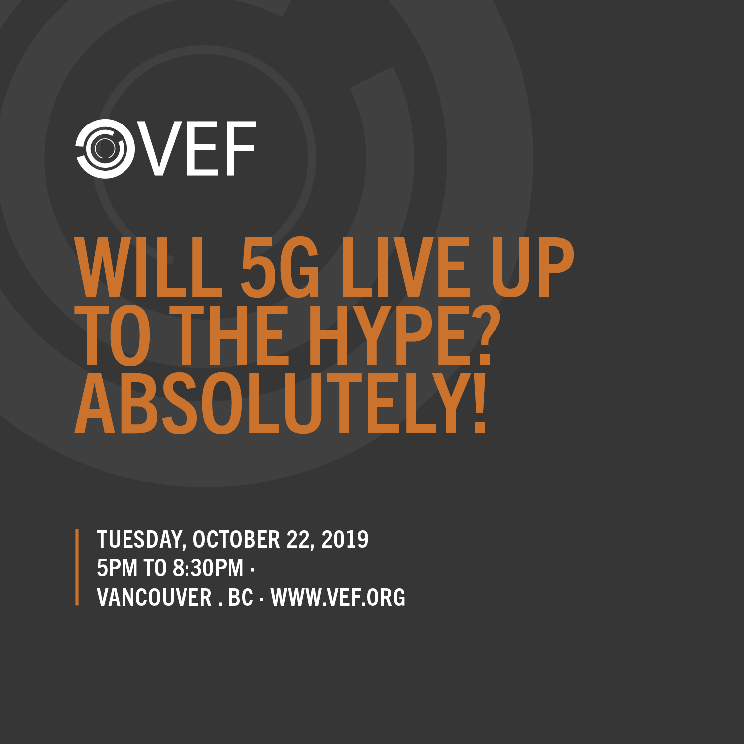 VEF: Will 5G Live Up to the Hype? Absolutely!