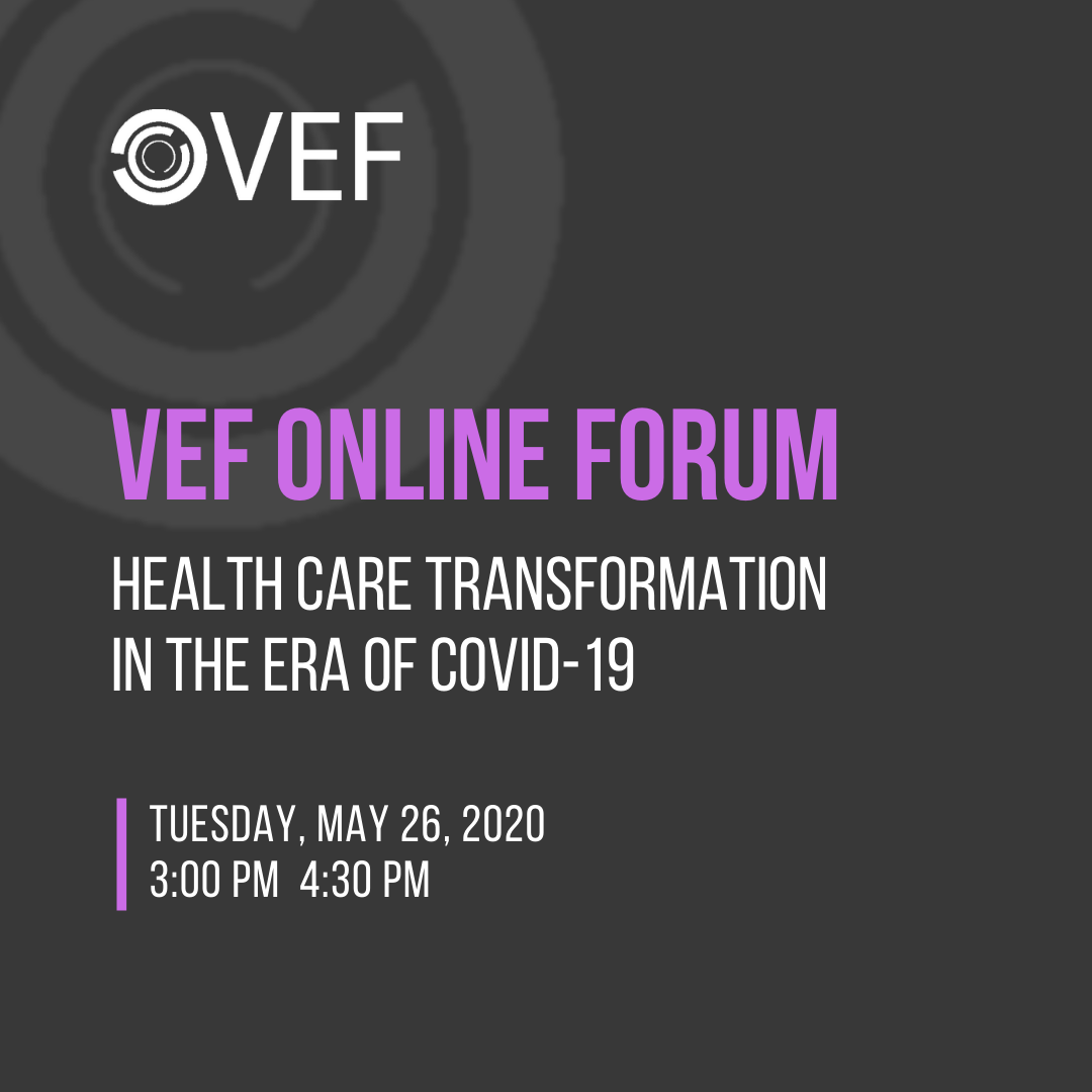 VEF Online Forum: Health care transformation in the era of COVID-19
