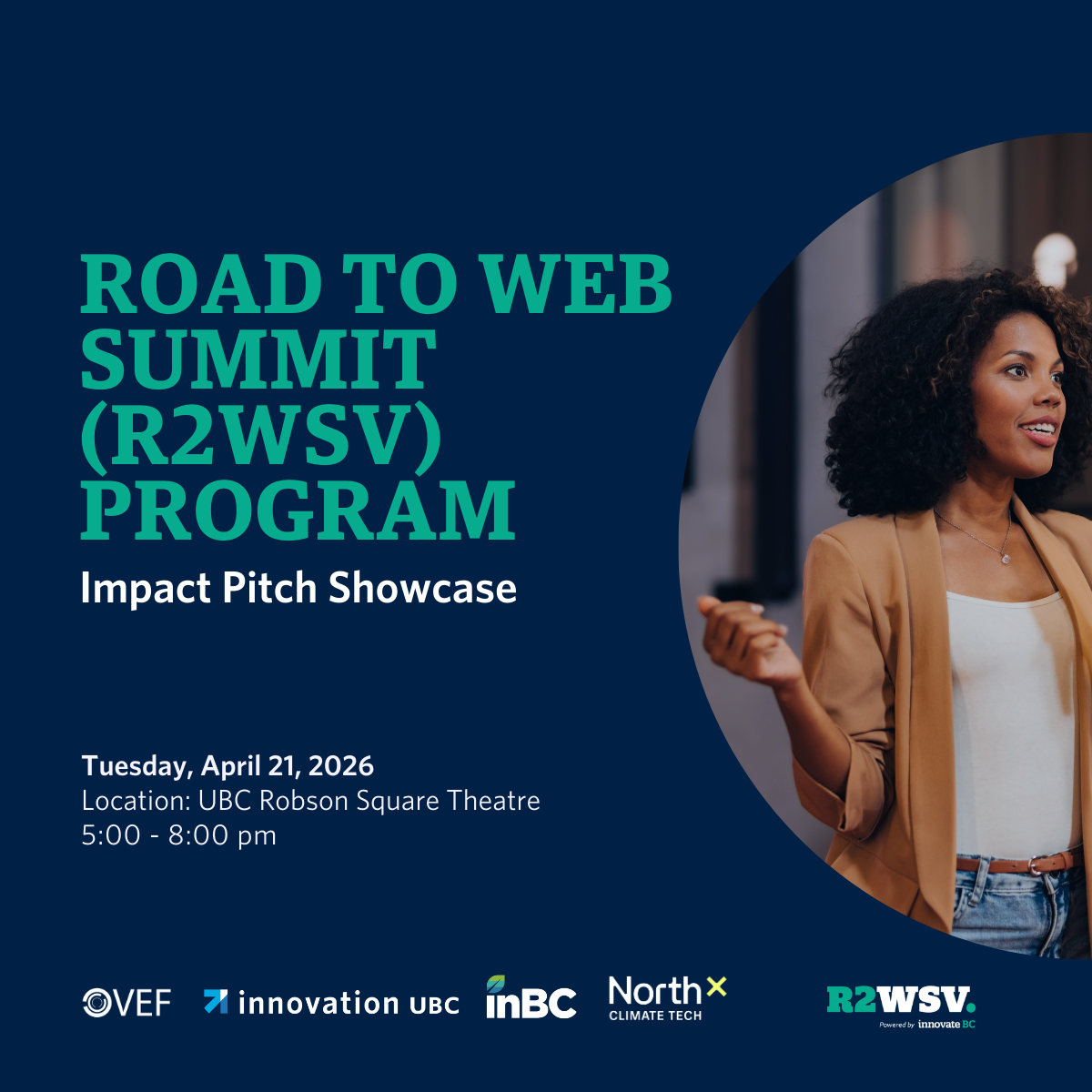 Vancouver Entrepreneurs Forum Road to Web Summit Vancouver Women in Tech &amp; Impact Tech Pitch Showcase