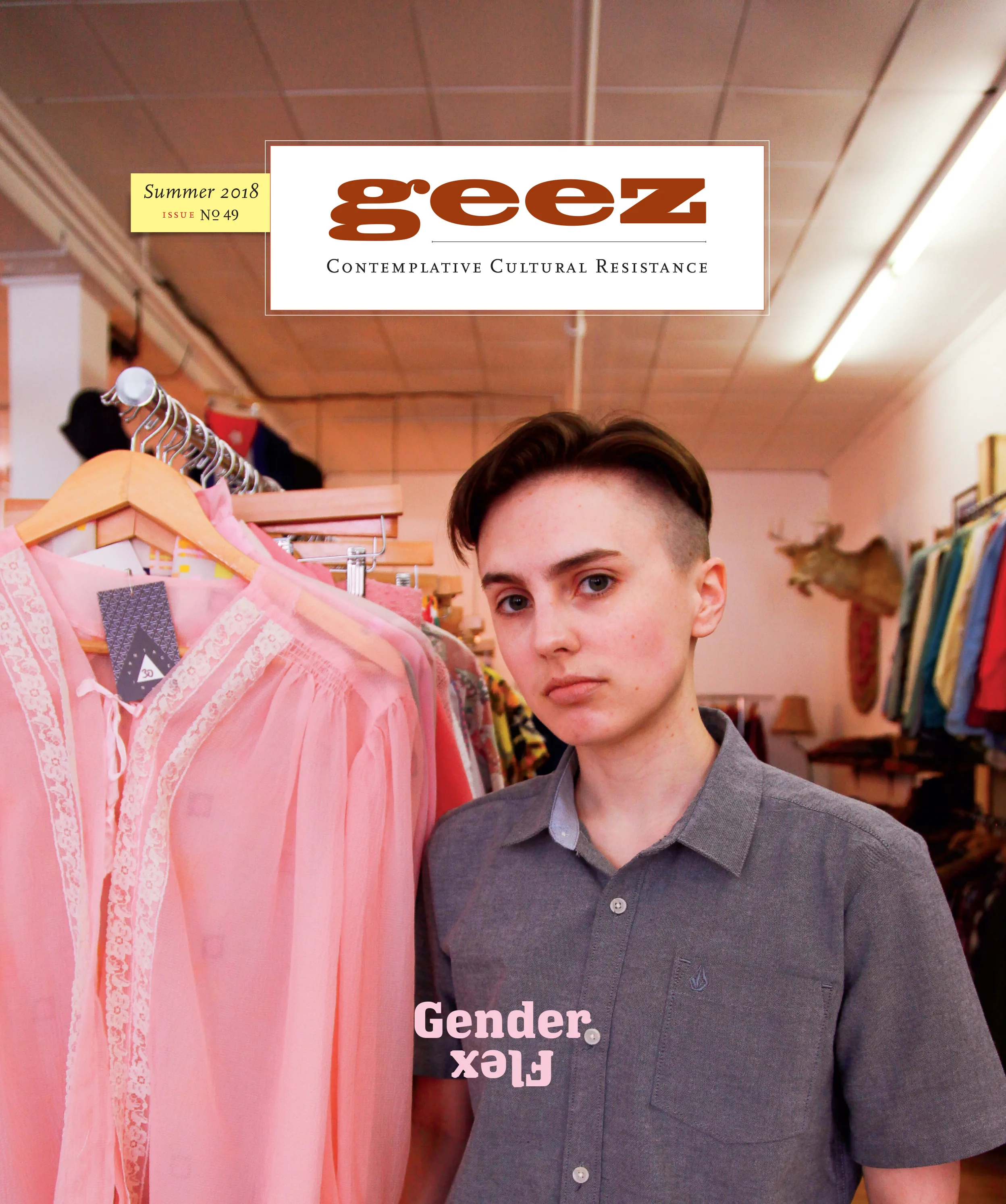 Sam McKinnon for Geez Magazine: Gender Flex , 2018