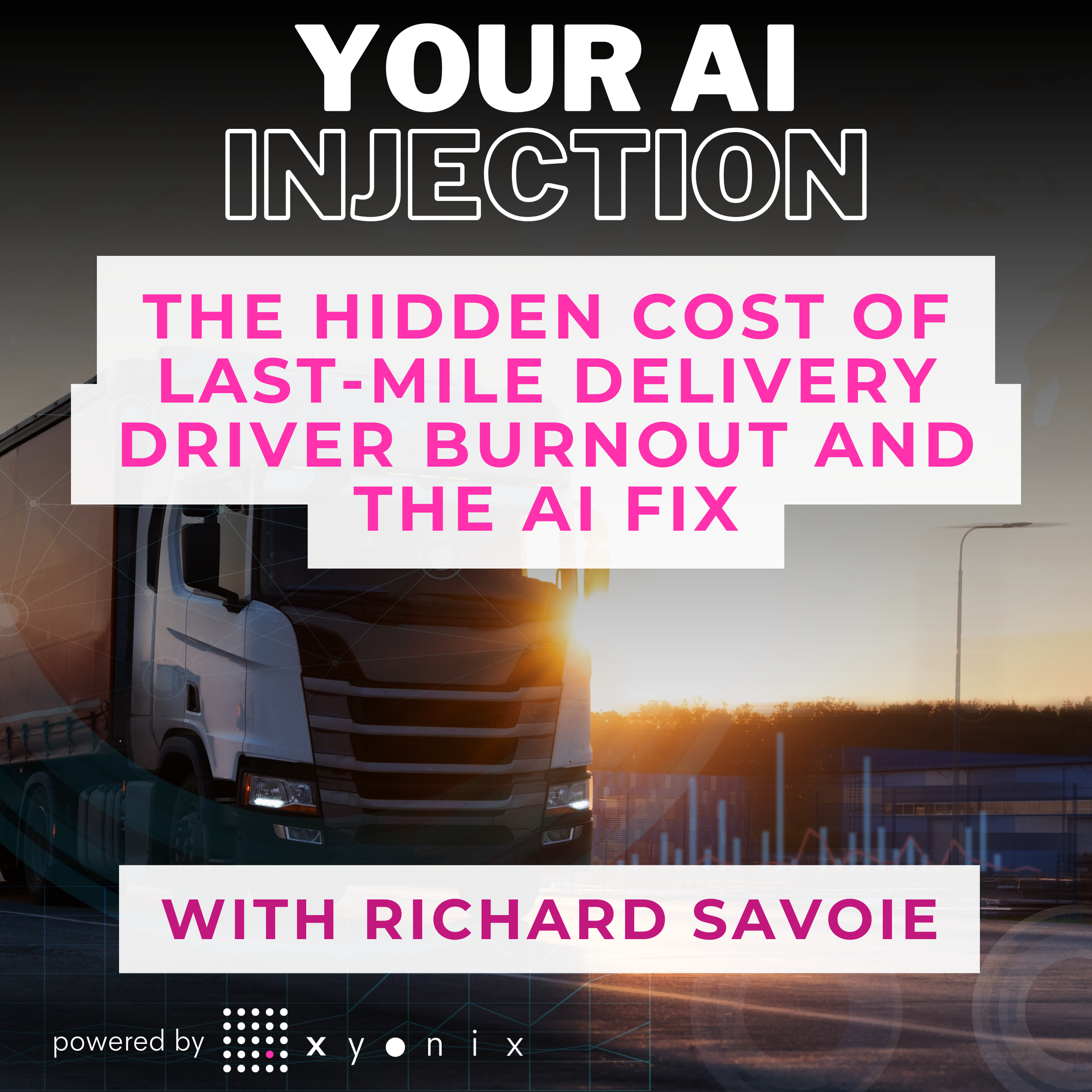 The Hidden Cost of Last-Mile Delivery Driver Burnout and the AI Fix with Richard Savoie of Adiona