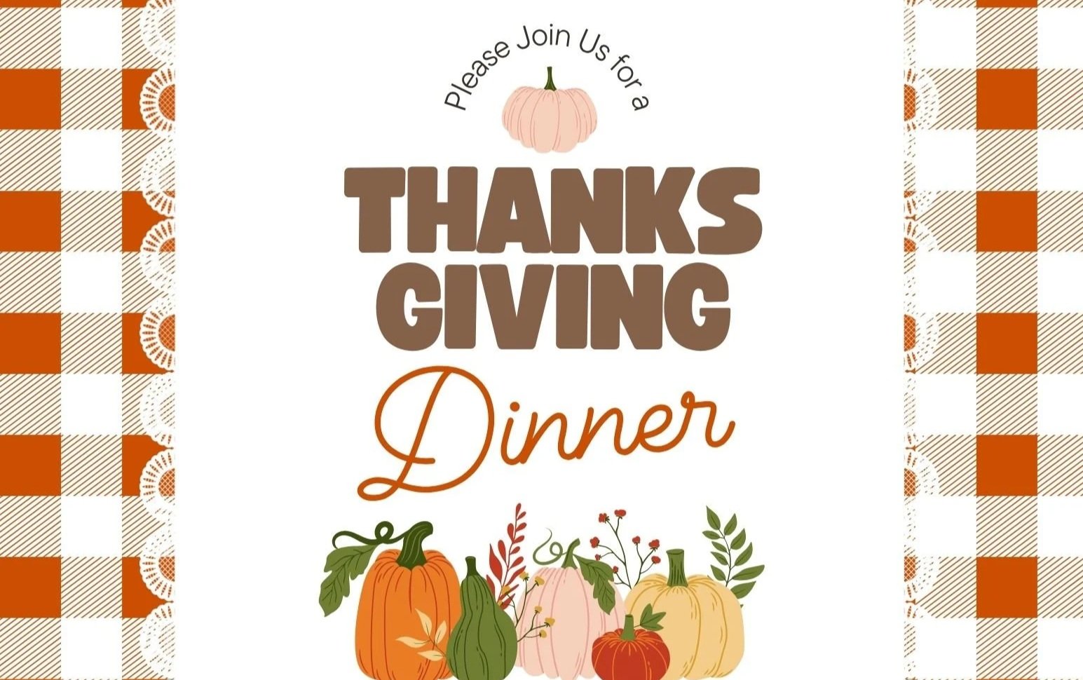 Join us for a free Thanksgiving Dinner on Nov. 22, 2026 (1-4pm)
