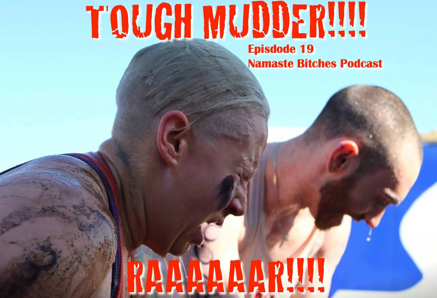 19) Tough Mudder!!! RAAAAR!!! episode artwork