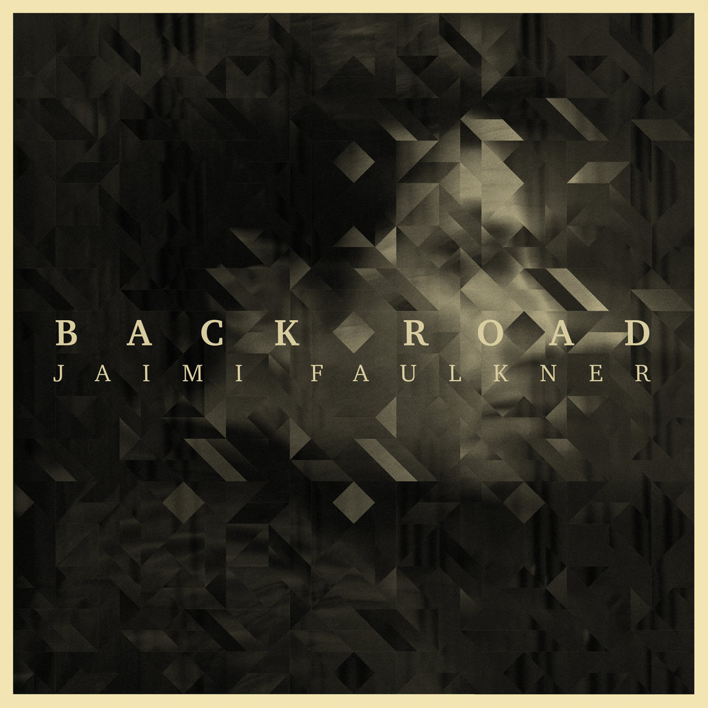 Jaimi Faulkner — Back Road