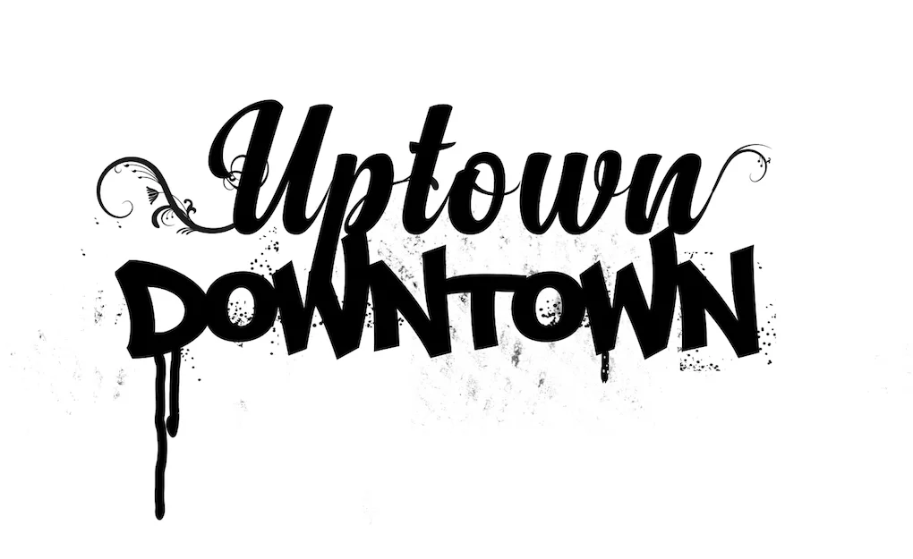 Uptown Downtown