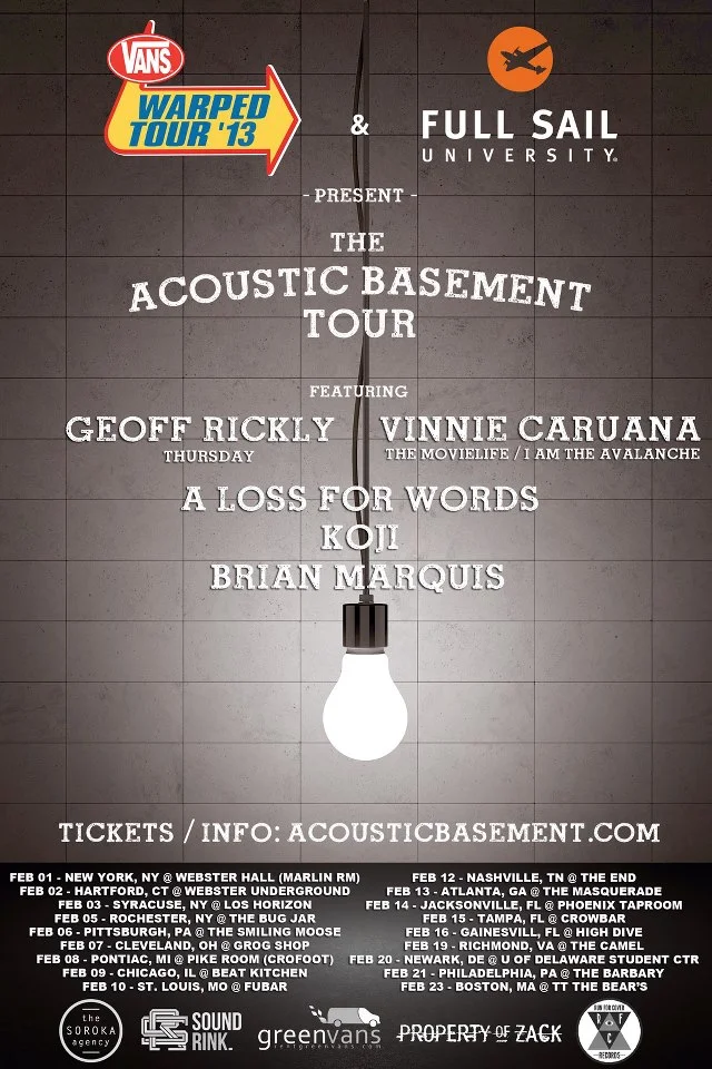 Vinnie Caruana is going on the Acoustic Basement tour in February! Check out all the dates below, and don’t forget to “like” his page on Facebook for the latest news. p.s. we’re working with Vinnie to put the finishing touches on his debut solo EP…more news on that coming soon!
2/01 – New York, NY @ The Studio at Webster Hall 2/02 – Hartford, CT @Webster Underground 2/03 – Syracuse, NY @ Lost Horizon 2/05 – Rochester, NY @ The Bug Jar 2/06 – Pittsburgh, PA @ The Smiling Moose 2/07 – Cleveland Heights, OH @ Grog Shop 2/08 – Pontiac, MI @ Pike Room 2/09 – Chicago, IL @ Beat Kitchen 2/10 – St. Louis, MO @ Fubar 2/12 – Nashville, TN @ The End 2/13 – Atlanta, GA @ The Masquerade 2/14 – Jacksonville, FL @ Phoenix Taproom 2/15 – Tampa, FL @ Crowbar 2/16 – Gainesville, FL @ High Dive 2/19 – Richmond, VA @ The Camel 2/20 – Newark, DE @ University of Delaware 2/21 – Philadelphia, PA @ The Barbary 2/23 – Cambridge, MA @ TT the Bear’s Place