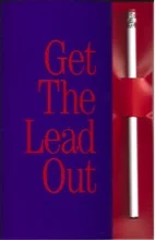 Get the Lead Out.jpg