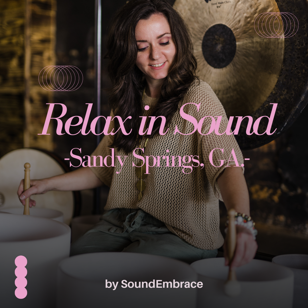 April Relax in Sound - Sound Bath in Sandy Springs, GA 