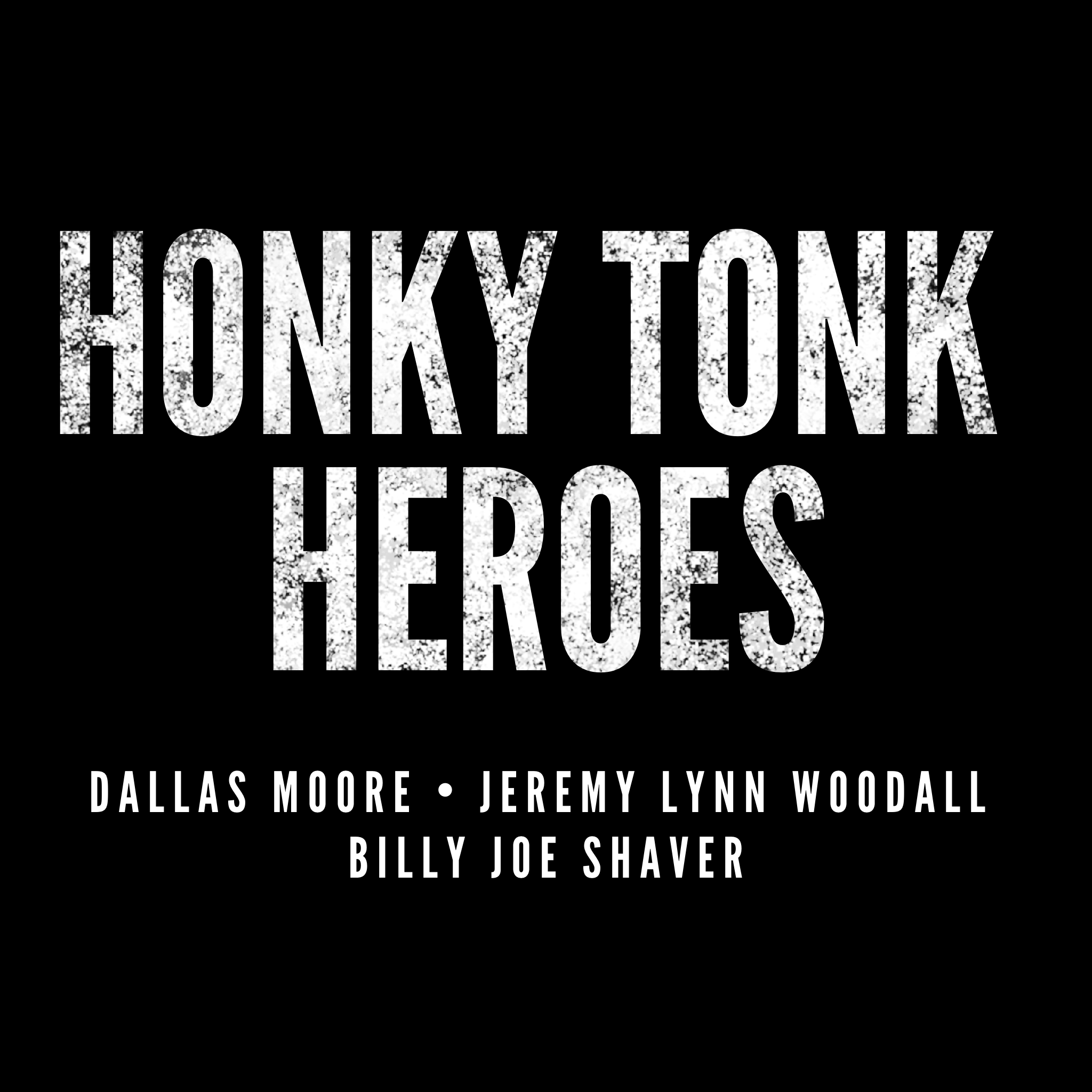 Honky Tonk Heroes Artwork