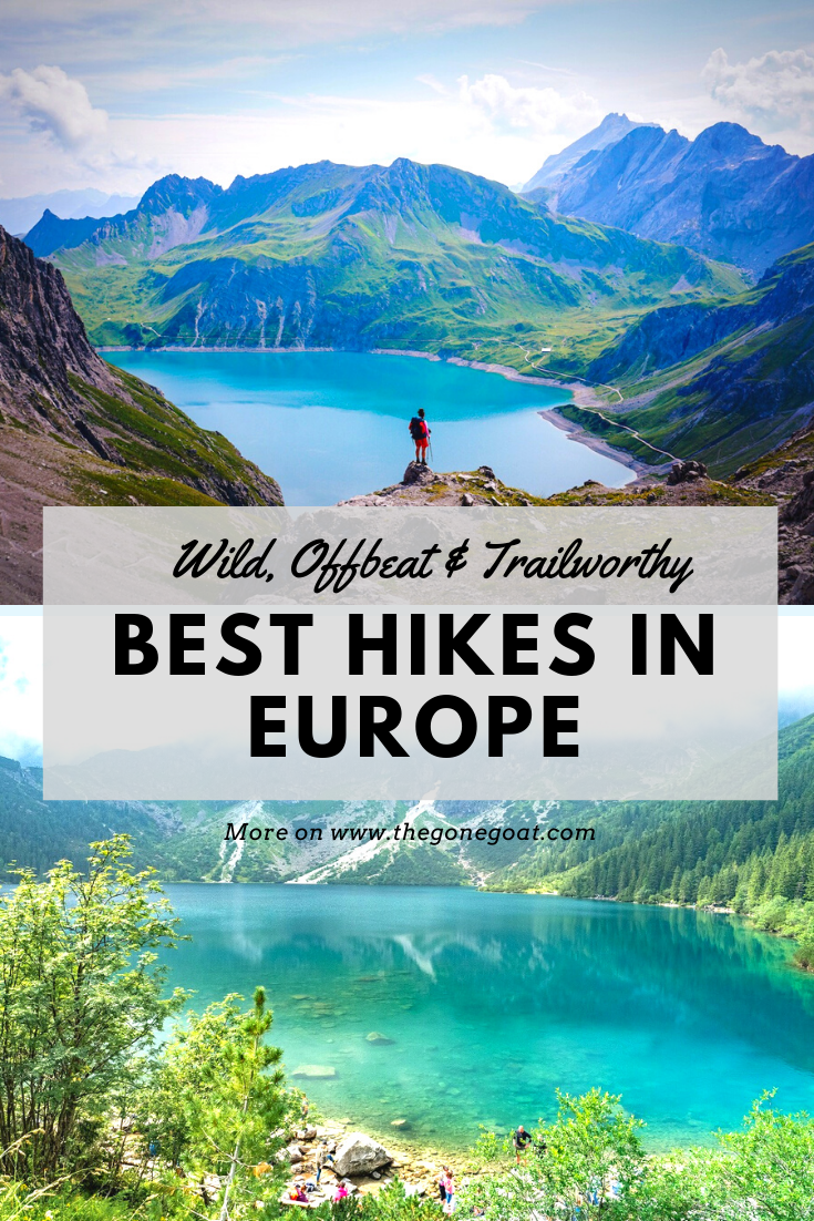 The best hikes in Europe are not just ordinary hiking, rather trails that are wild, off-beat and trail-worthy in a part of world that is home to some of the best walking trails. Explore Europe's best hikes through these offbeat trails. #hikes #outdoors #trekking #europe #treksineurope #besttreksineurope