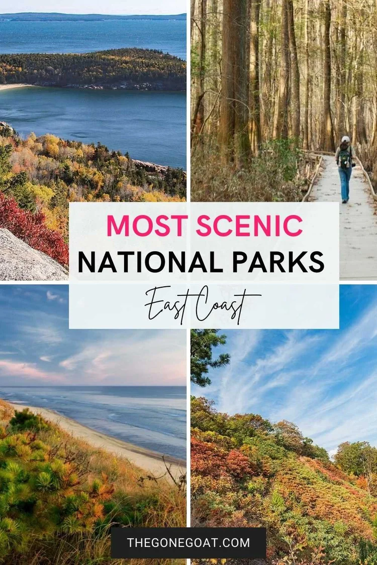 8 Best Scenic National Parks on The East Coast — The Gone Goat