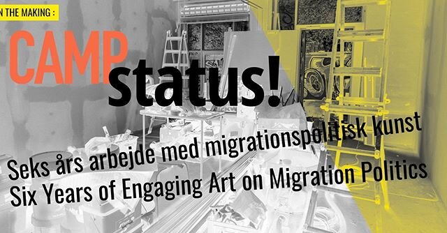 (English below) 🇩🇰 Vi holder lukket p&aring; grund af coronapandemien, men arbejder p&aring; bogen &quot;CAMP status! Seks &aring;rs arbejde med migrationspolitisk kunst&quot;, en tilbageblikspublikation som udkommer i september 2020. 
Bogen ser ti