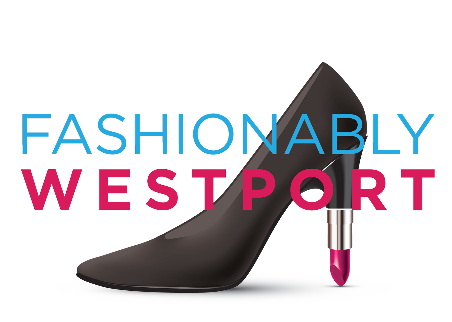 Fashionably Westport — Westport Downtown Association