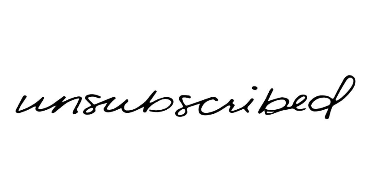 unsubscribed.jpeg