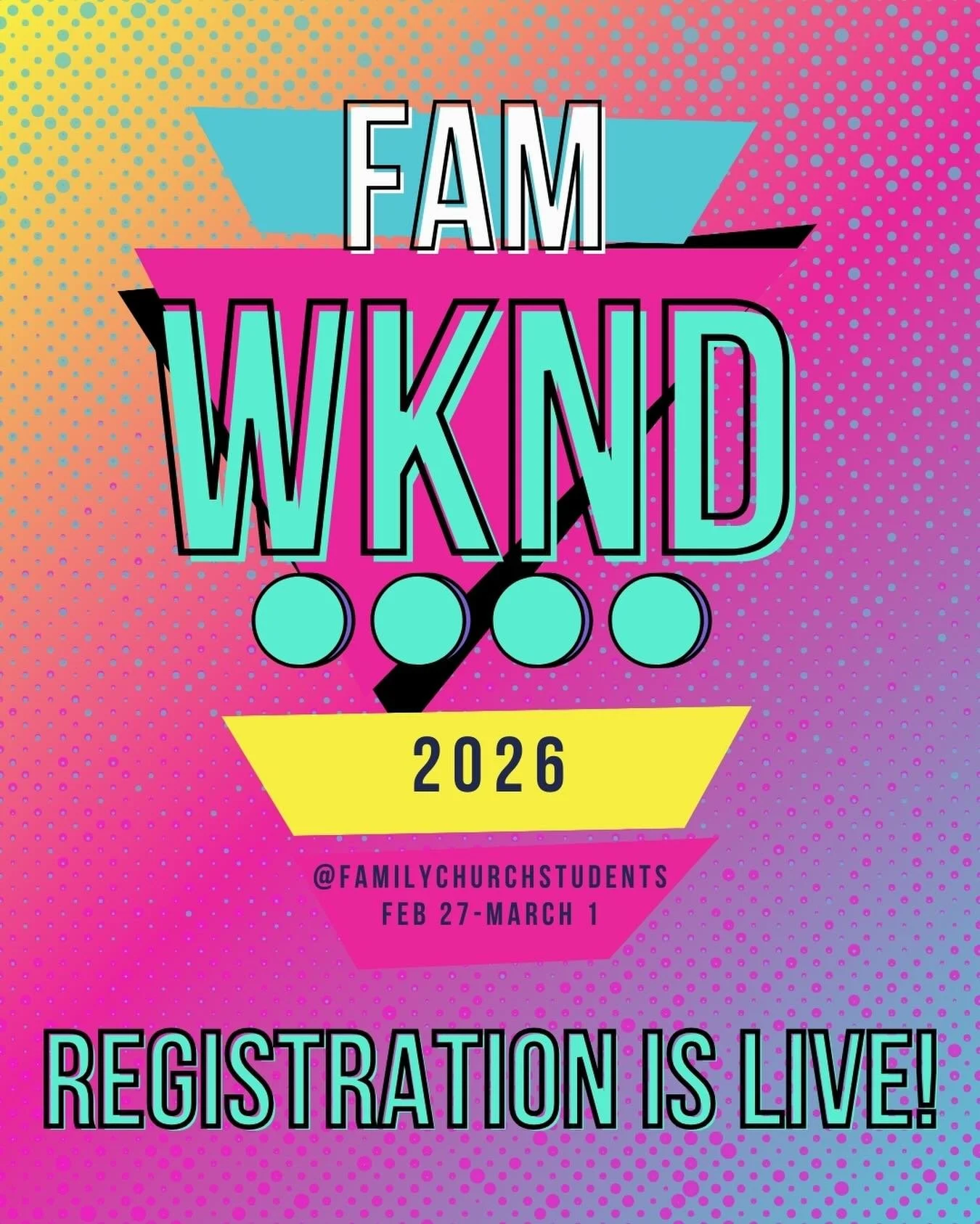 Registration for FAM WKND 2026 is officially OPEN!
A weekend built to help students follow Jesus, build real community, and have a blast together.

📅 Feb 27 &ndash; Mar 1, 2026
🎯 Theme: &ldquo;The Way, The Truth, and The Life&rdquo; (John 14:6&ndas