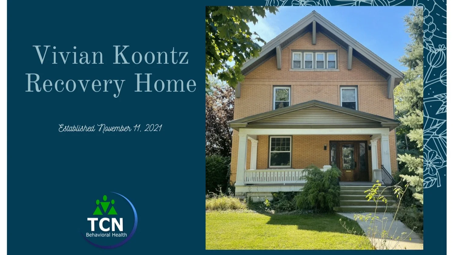 TCN Names New Recovery House in Bellefontaine the Vivian Koontz Recovery Home