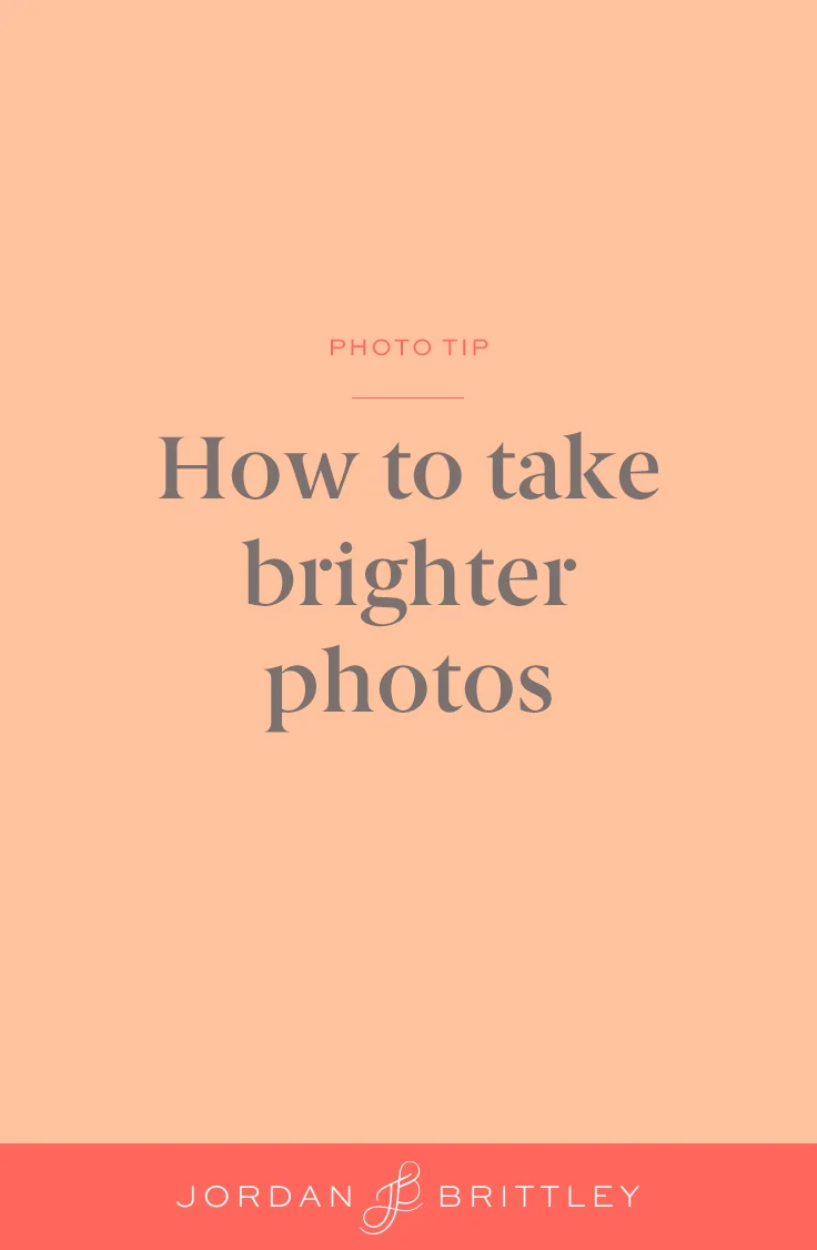 How to take brighter photos.jpg