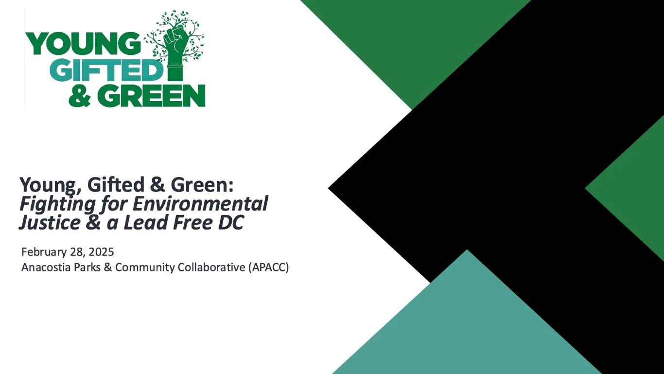 Young, Gifted &amp; Green: Fighting for Environmental Justice &amp; a Lead Free DC