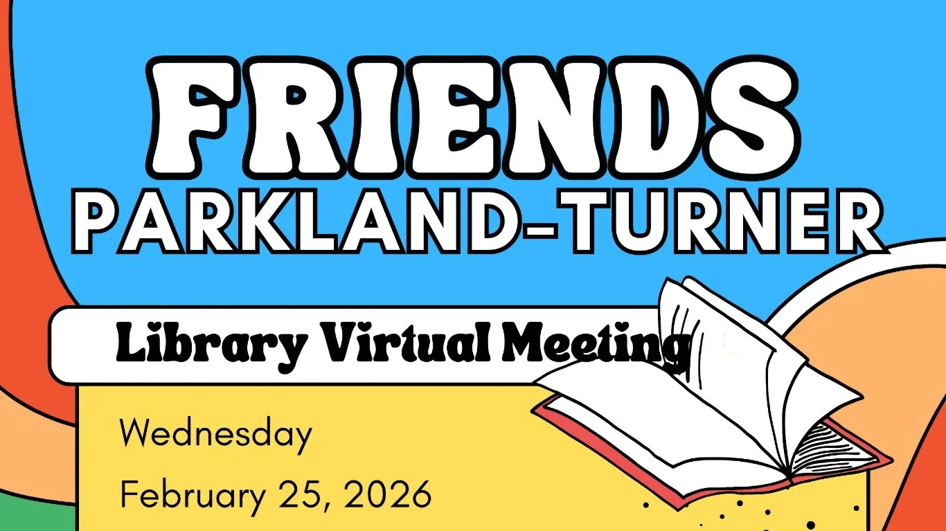 Friends of Parkland-Turner Library Virtual Meeting