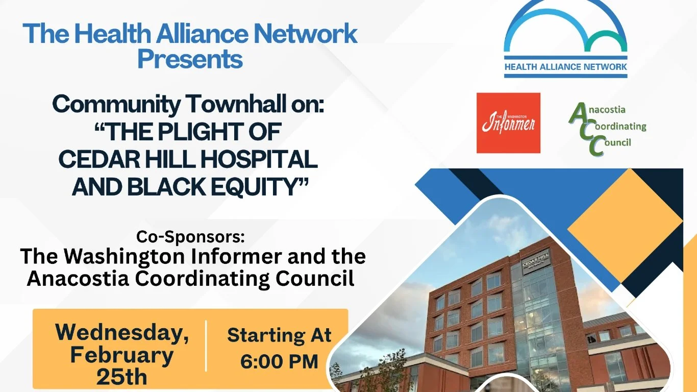 The Health Alliance Network Presents Community Townhall on: "The Plight of Cedar Hill Hospital and Black Equity"
