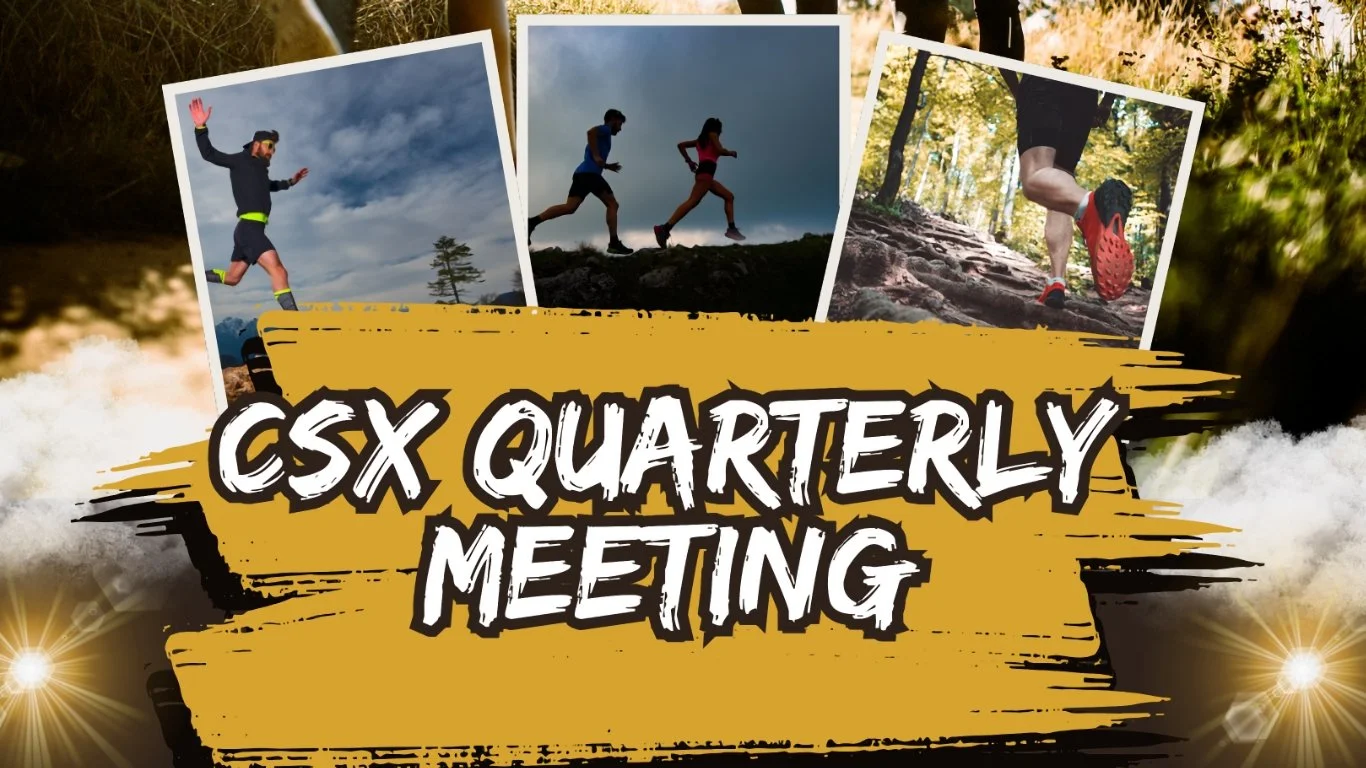 CSX Quarterly Meeting