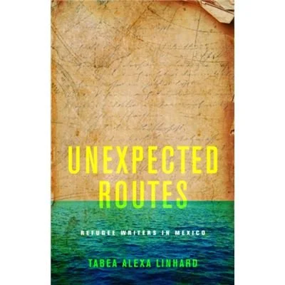 Refuge in Mexico: Twentieth-century Memories for a World on the Move